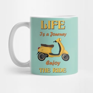 Life Is A Journey, Enjoy The Ride Mug